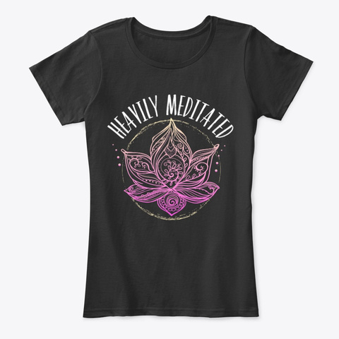 Heavily Meditated Tee! Black T-Shirt Front