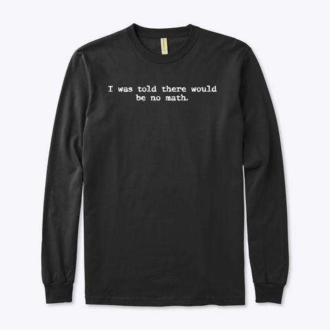 No Math Black T-Shirt Front