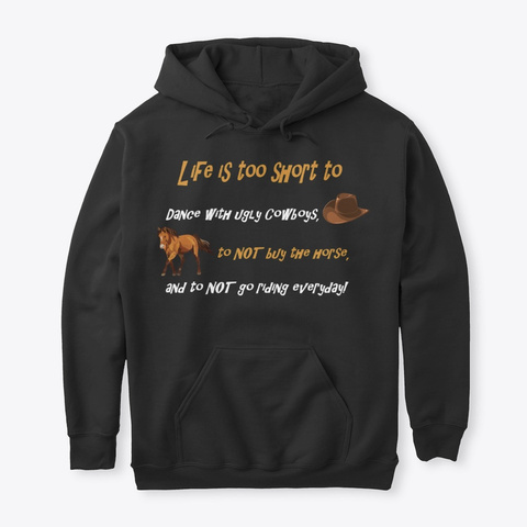 Life Is Too Short   Equine Design Black T-Shirt Front