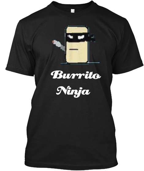 Burrito Ninja Black T-Shirt Front