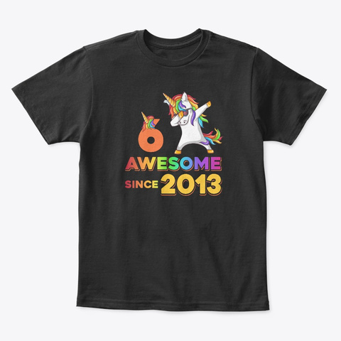 Unicorn Dabbing Awesome Since 2013 Black T-Shirt Front