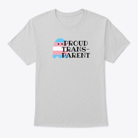 Proud Parent   Transgender Pride Funny Light Steel T-Shirt Front