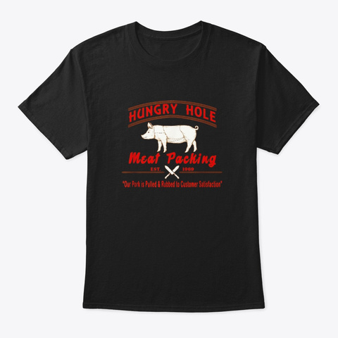Hungry Hole Meat Packing Est 1969 Gay Black T-Shirt Front