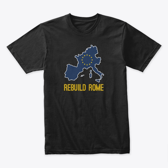 Rebuild Rome. Federate Europe.