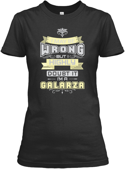May Be Wrong Galarza T Shirts Black T-Shirt Front