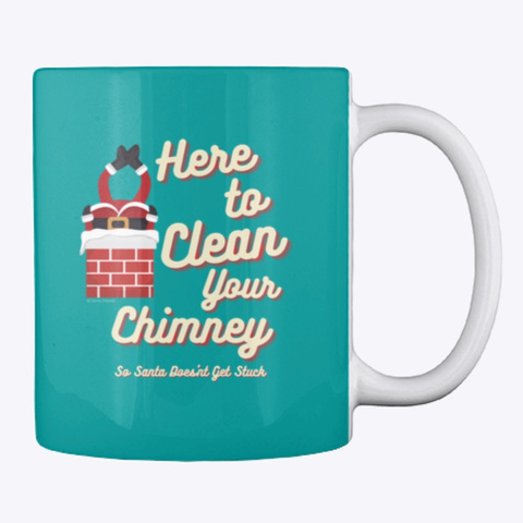 Clean Your Chimney Aqua T-Shirt Back