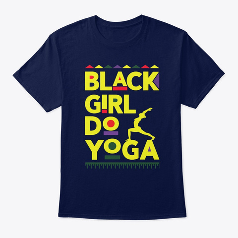 Blm African American Black Girl Do Yoga Navy T-Shirt Front