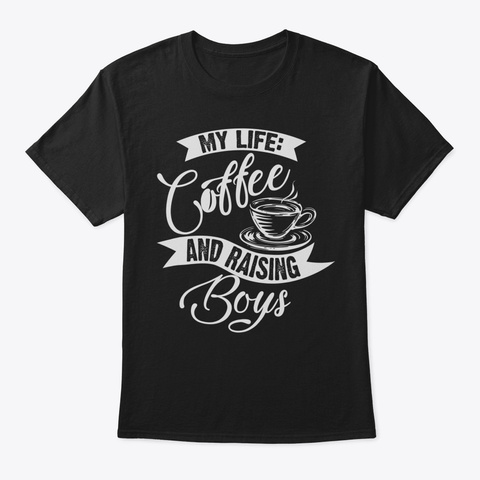 Cute Unique My Life Coffee And Raising B Black Kaos Front