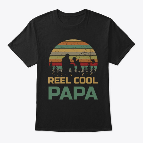 Father's And Son Fishing Reel Cool Papa Black Camiseta Front