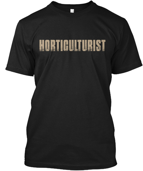 Horticulturist Black T-Shirt Front