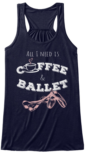 All I Need Is Coffee And Ballet Midnight T-Shirt Front