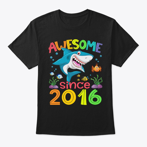 Awesome Since 2016 Shark 4th Birthday Black T-Shirt Front