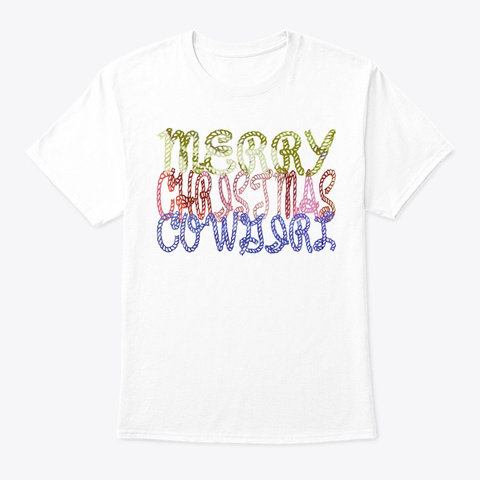 Gifts For Cowgirls Merry Christmas Girl  White T-Shirt Front