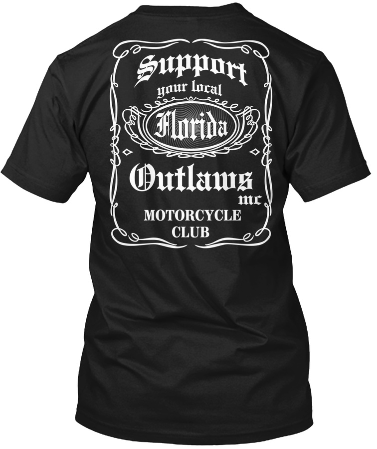 Support Your Local Outlaws Mc Florida Te