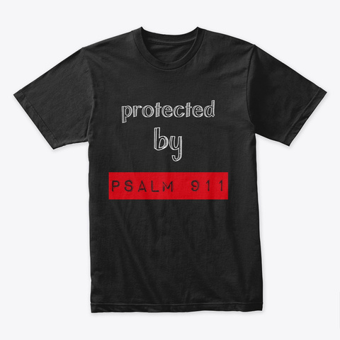 Christian Psalm 911 T Shirt Design Black T-Shirt Front