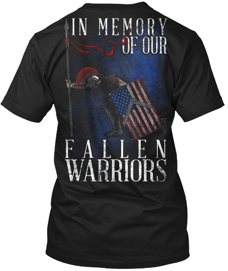 In Memory Of Our Fallen Warriors Black T-Shirt Back