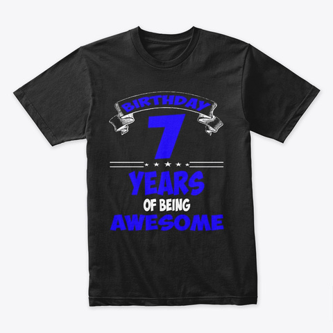 Happy 7 Th Birthday Boy Black T-Shirt Front