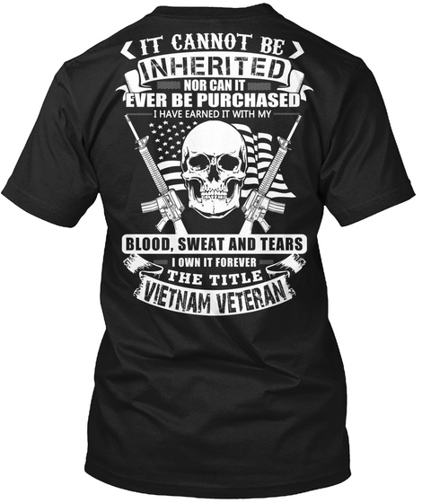 Vietnam Veteran - it cannot be inherited nor can it ever be purchased i ...