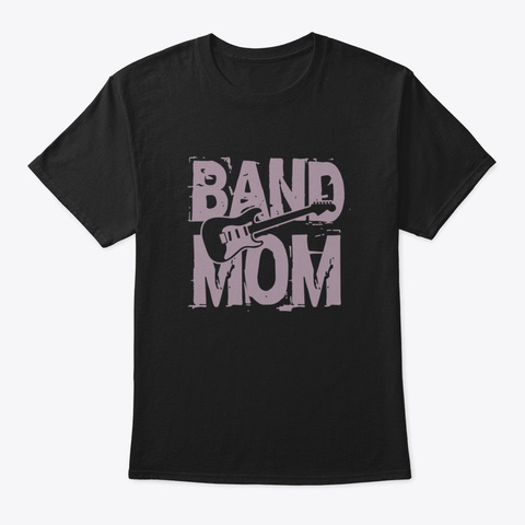 Band Mom Guitar Musician Gift Black T-Shirt Front