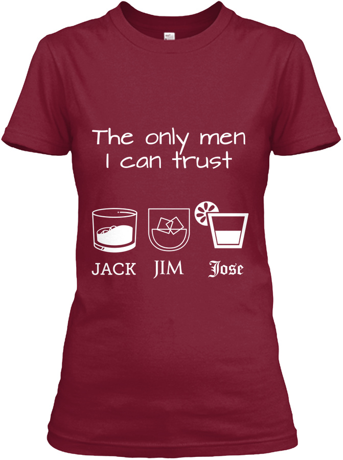 The Only Men I Can Trust Unisex Tshirt