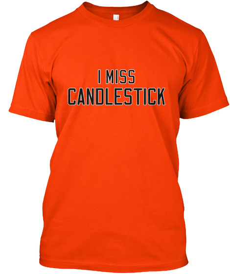 I Miss Candlestick Orange T-Shirt Front