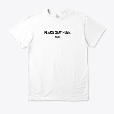 Stay Home Tee White Camiseta Front