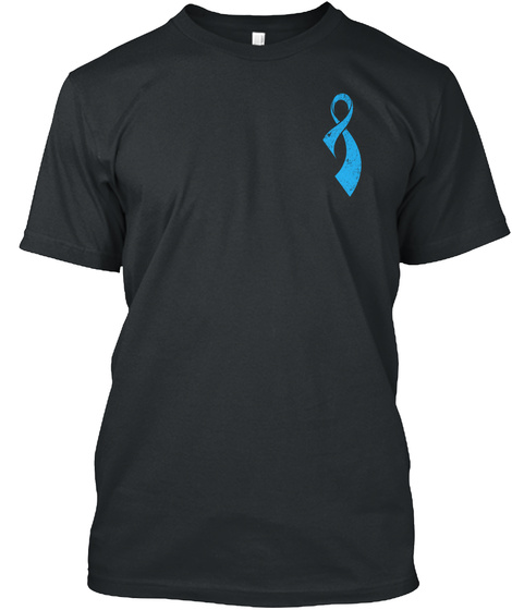 Prostate Cancer Awareness! Black T-Shirt Front