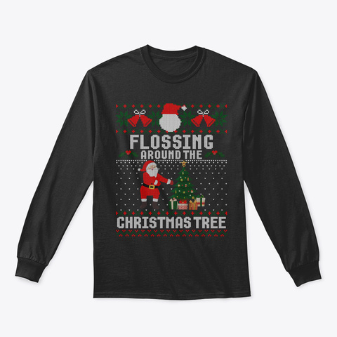 Flossing Around The Christmas Tree Gift  Black T-Shirt Front