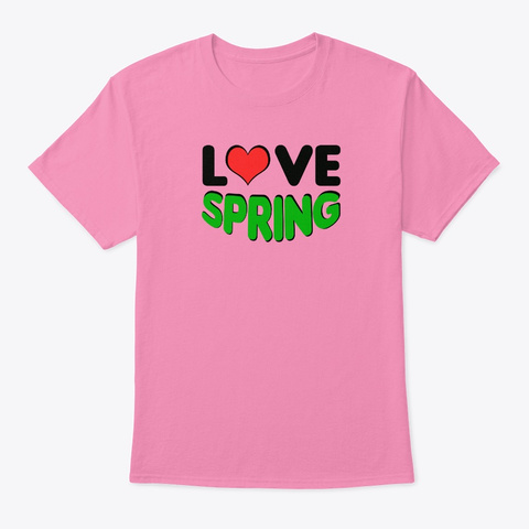 Love Spring Pink T-Shirt Front