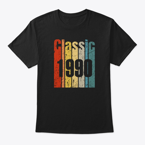 Vintage 1990 30 Years Old Retro 30th Bir Black T-Shirt Front