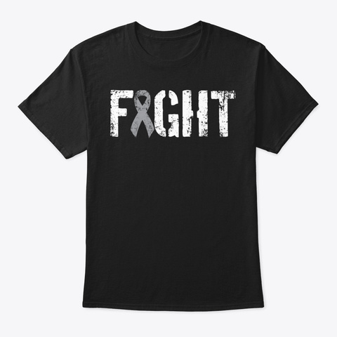 Fight Brain Cancer Gray Tumor Ribbon Black T-Shirt Front