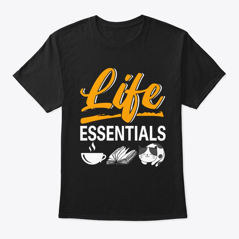 Life Essentials Coffee Book Cat Lover Black T-Shirt Front