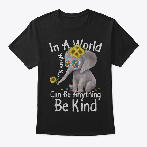 Be Kind  Autism Awareness And Support Ts Black T-Shirt Front