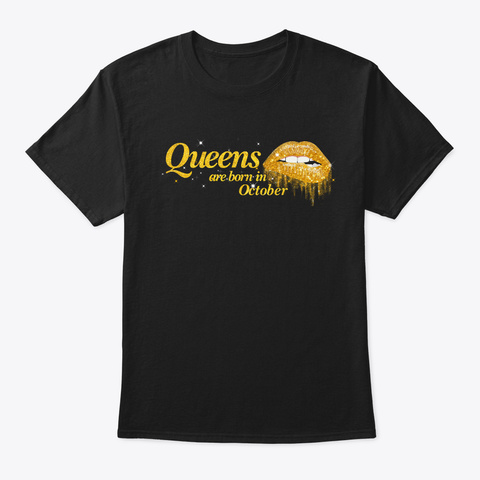 Queens Are Born In October Black T-Shirt Front