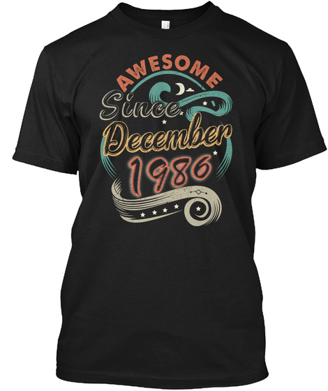 Awesome December 1986 Birthday   Gifts Black T-Shirt Front