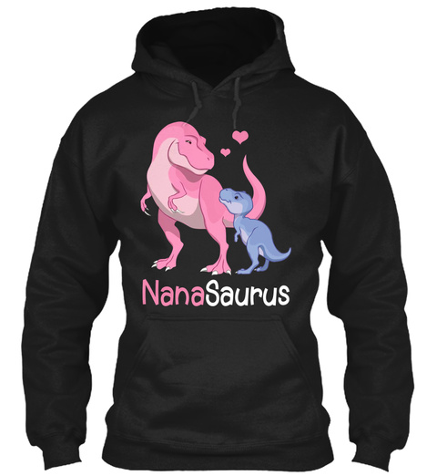 Nanasaurus Hoodie N Shirt