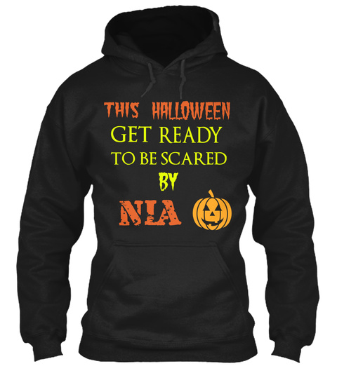 This Halloween Get Ready To Be Scared By Nia Black T-Shirt Front