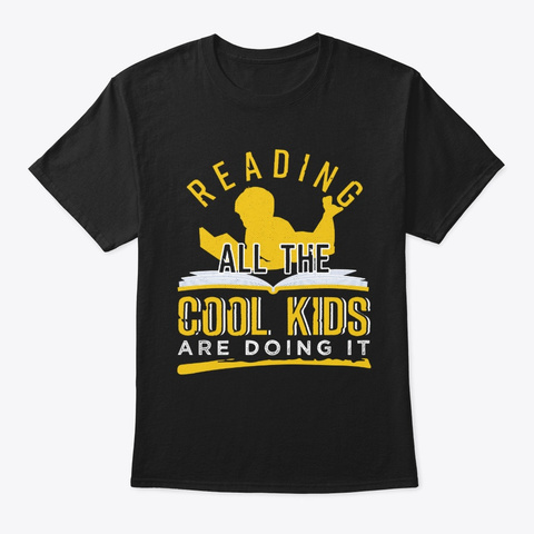 Reading All The Cool Kids Are Doing It Black T-Shirt Front