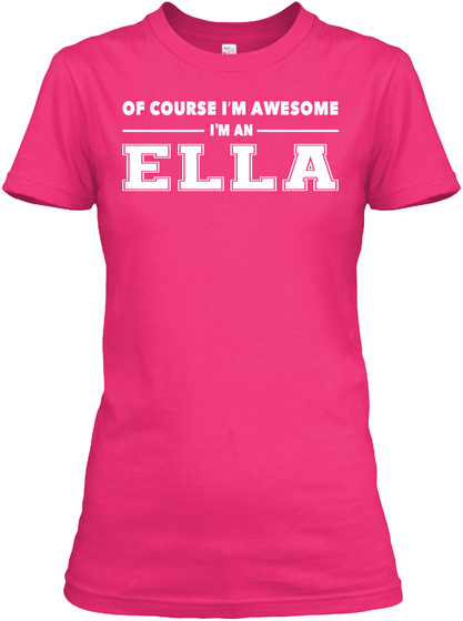 Of Course Ella Awesome Heliconia T-Shirt Front