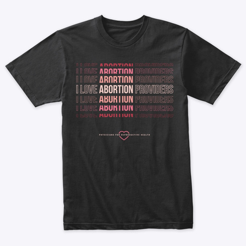 Wear Your Love For Abortion Providers Vintage Black T-Shirt Front