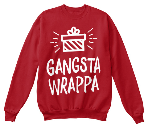 Gangsta Wrappa Deep Red  T-Shirt Front