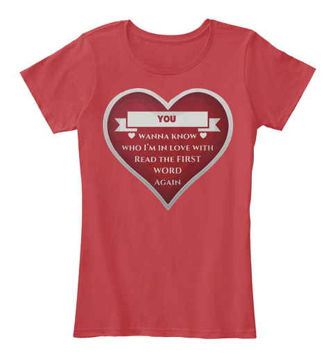 Love Valentines Days Gift 2017 Classic Red T-Shirt Front
