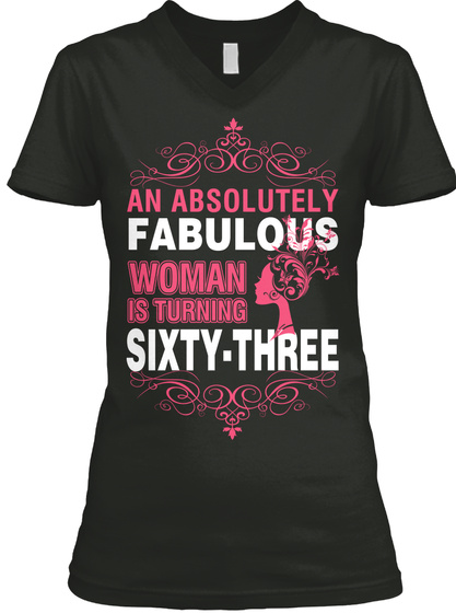 An Absolutely Fabulous Woman Is Turning Sixty  Three Black T-Shirt Front