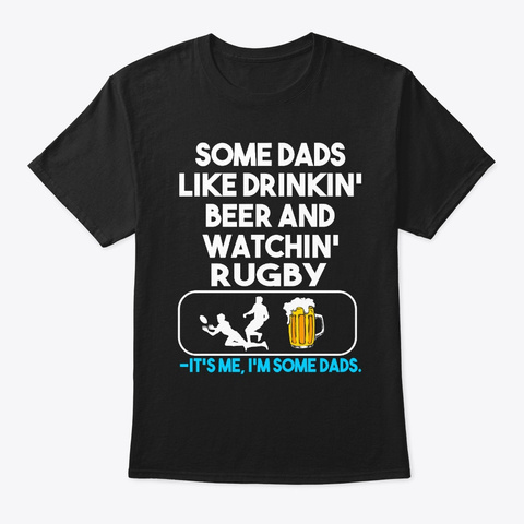 Some Dad Like Beer And Rugby Black Camiseta Front