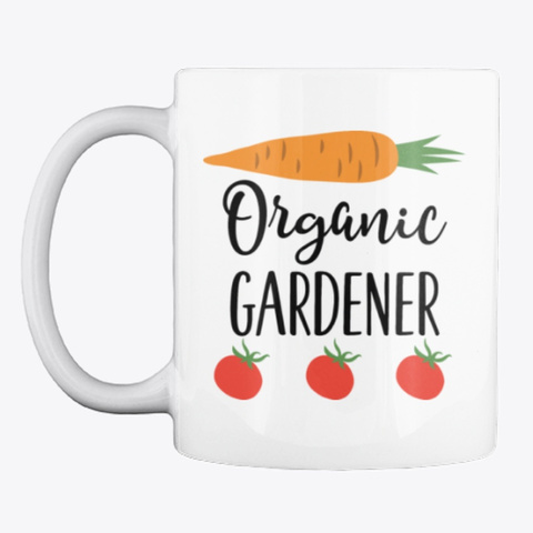 Gardening Organic Gardener Vegetables White T-Shirt Front