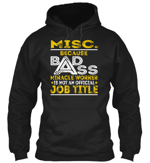 Misc.   Badass Black T-Shirt Front