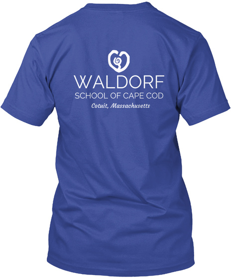 Waldorf School Of Cape Cod Cotuit Massachussetts Deep Royal T-Shirt Back