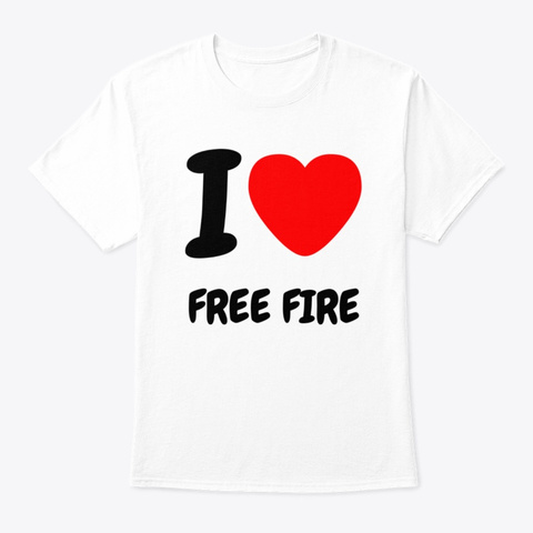 I Love Free Fire Products From Free Fire Lover Teespring