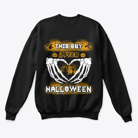 This Guy Loves Halloween  Black T-Shirt Front