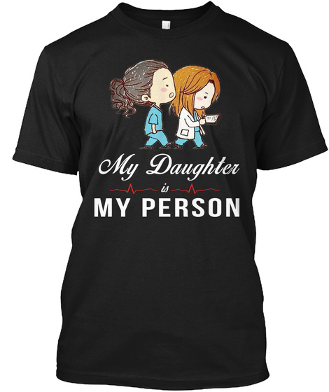 My Daughter Is My Person